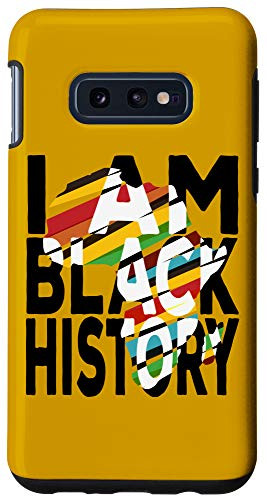 Galaxy S10e I Am Black History Month African American Black Pride Case