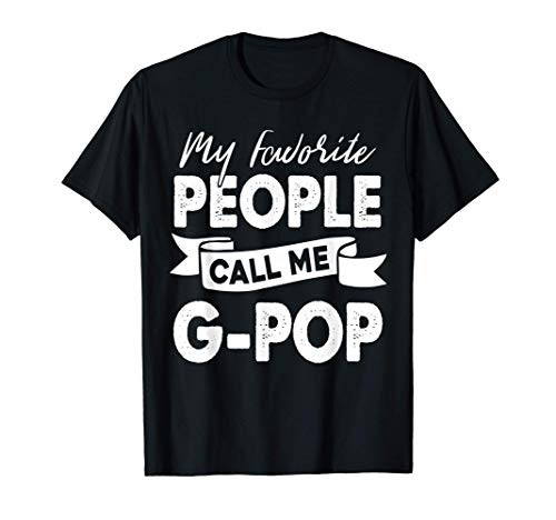 Mens My Favorite People Call Me G-Pop T-Shirt