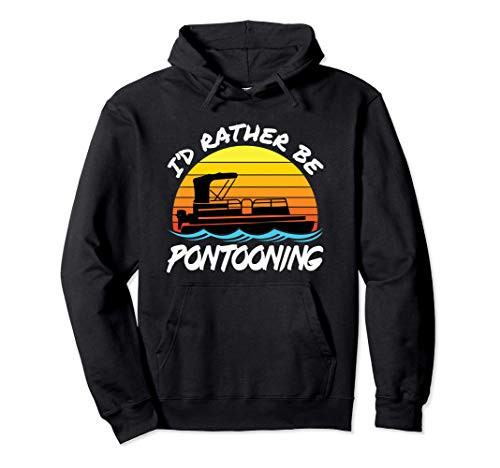 Retro Sunset Pontoon Boat - Id Rather Be Pontooning Pullover Hoodie