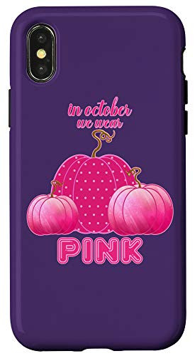 iPhone X-XS In October We Wear Pink Breast Cancer Awareness Pink Pumpkin Case