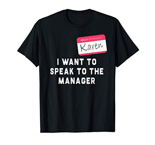 Karen Halloween Costume - Funny T-Shirt