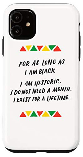 iPhone 11 Black History Month For As Long As I Am Black Pride Protest Case iPhone 11 Black History Month For As Long As I Am Black Pride Protest Case