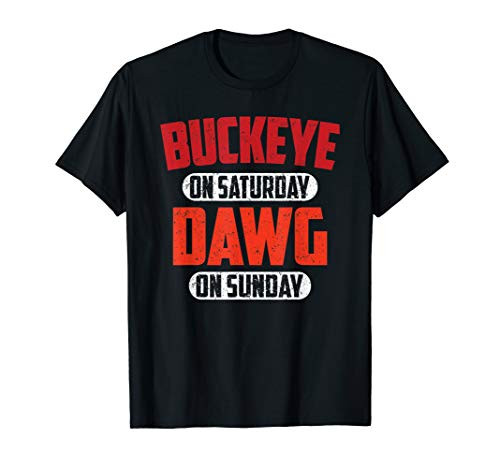 Buckeye on Saturday Dawg on Sunday Cleveland Ohio Funny Gift T-Shirt