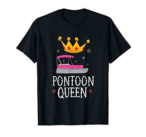 Pontoon Queen Girl Boat Pontoon Owner T-Shirt