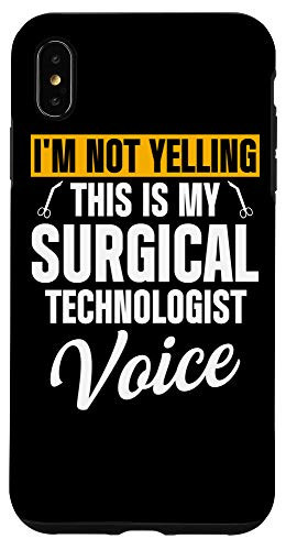 iPhone XS Max Surgical Technologist Voice Scrub Tech Case