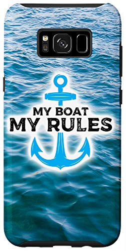 Galaxy S8- My Boat My Rules  Funny Boat Pontoon Sailor Anchor Humor Case