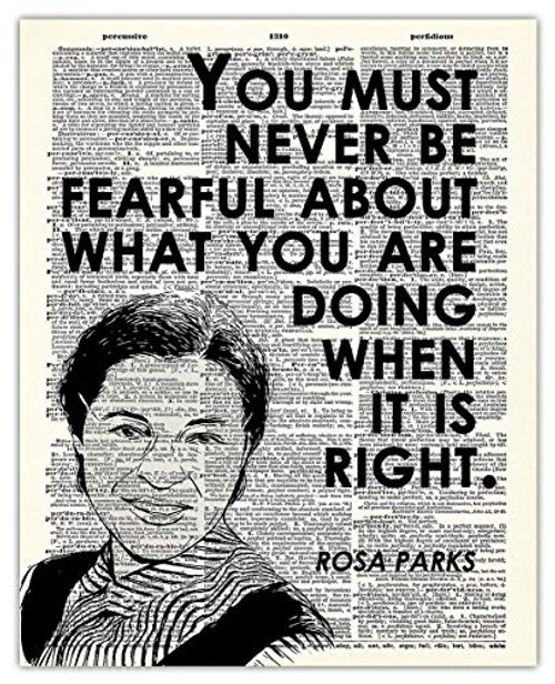 Rosa Parks - You Must Never Be Fearful
Dictionary Wall Art Print 8x10 Unframed Poster For Home Office Dorm and Bedroom Decor - Great Motivational an Rosa Parks - You Must Never Be Fearful
Dictionary Wall Art Print 8x10 Unframed Poster For Home Office Dorm and Bedroom Decor - Great Motivational an