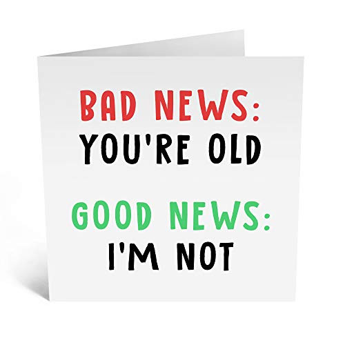 Central 23 - Funny Birthday Card - Youre Old Im Not - Rude Joke Card - For Mom or Dad - Comes with Fun Stickers