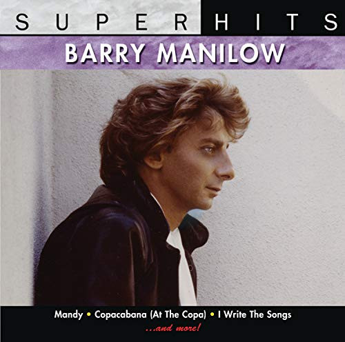 Barry Manilow Super Hits Barry Manilow Super Hits