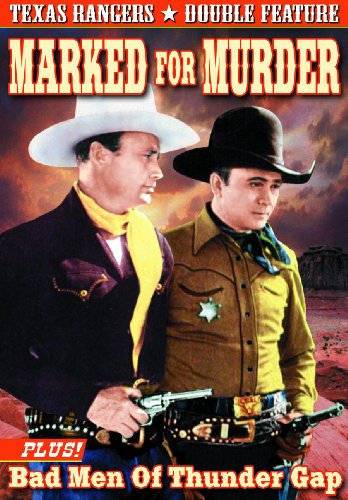 Texas Ranger Double Feature Marked for Murder 1945  Bad Men of Thunder Gap 1943