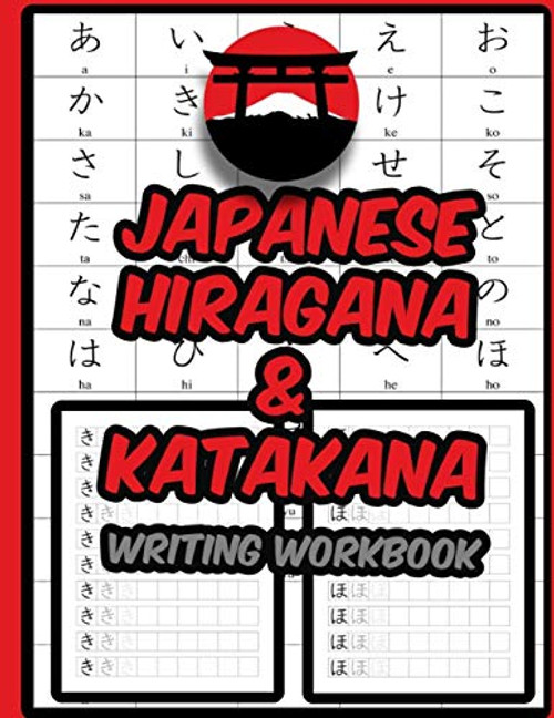 Japanese Hiragana and Katakana Writing Workbook Practice Writing Japanese Exercise Book for Japan Characters Japanese Hiragana and Katakana Writing Workbook Practice Writing Japanese Exercise Book for Japan Characters