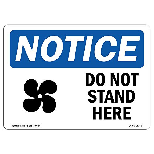 OSHA Notice Signs - Do Not Stand Here Sign with Symbol  Extremely Durable Made in The USA Signs or Heavy Duty Vinyl Label Decal  Protect Your Construction Site Warehouse   Business