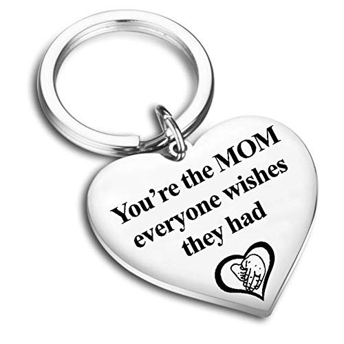 Mom Gifts from Daughter Son Mothers Day Gift for Stepmom Mother in Law You are The Mom Everyone Wishes They Had Keychain