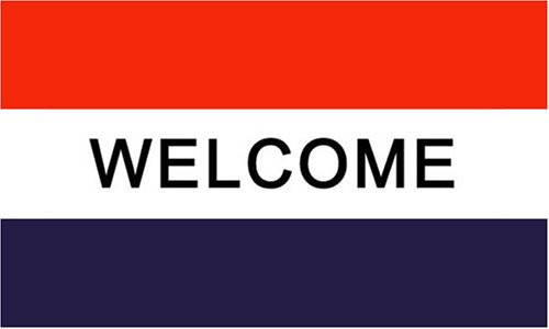 Welcome MESSAGE Flag - 3 foot by 5 foot Polyester NEW