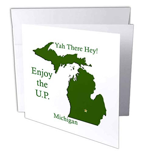 3dRose Enjoy the U_P_ Michigan with Da Yoopers Greeting Cards 6 x 6 Set of 6 gc-57005-1