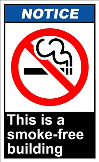 This is A Smoke-Free Building Notice OSHA ANSI Label Decal Sticker 5 inches x 7 inches