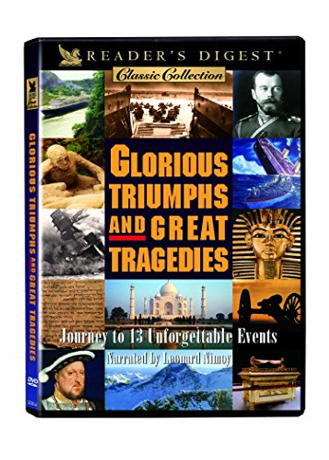 Glorious Triumphs and Great Tragedies