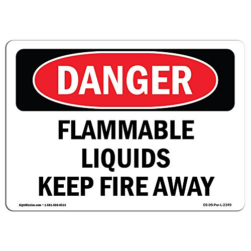 OSHA Danger Sign - Flammable Liquids Keep Fire Away  Choose from Aluminum Rigid Plastic Or Vinyl Label Decal  Protect Your Business Construction Site Warehouse   Shop Area   Made in The USA