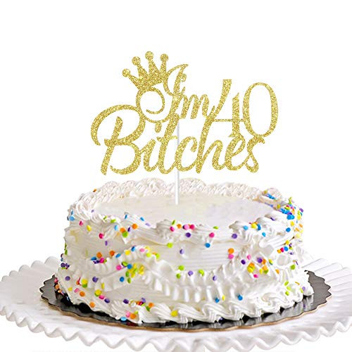 Dill-Dall Im 40 Cake Topper 40th Birthday Party Decor Funny Forty Years Old Cake Topper Women s 40th Birthday Party Decorations Gold