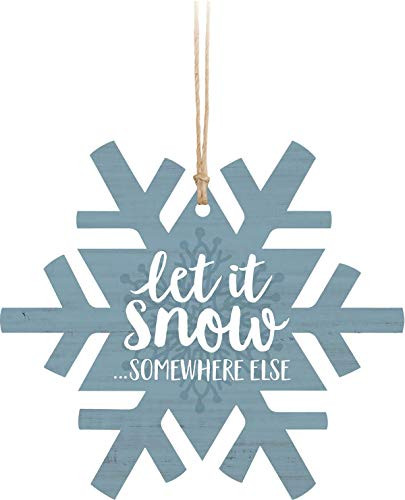 P_ Graham Dunn Let It Snow Somewhere Else Snowflake Blue 3_3 x 3 Wood Christmas Ornament