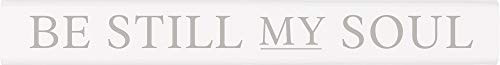 P_ Graham Dunn Be Still Soul Classic White 10 x 1_5 Pine Wood Decorative Tabletop Stick Sign