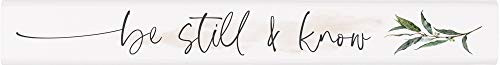 P_ Graham Dunn Be Still Know Classic White 10 x 1_5 Pine Wood Decorative Tabletop Stick Sign