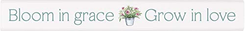 P_ Graham Dunn Bloom in Grace Classic White 10 x 1_5 Pine Wood Decorative Tabletop Stick Sign P_ Graham Dunn Bloom in Grace Classic White 10 x 1_5 Pine Wood Decorative Tabletop Stick Sign