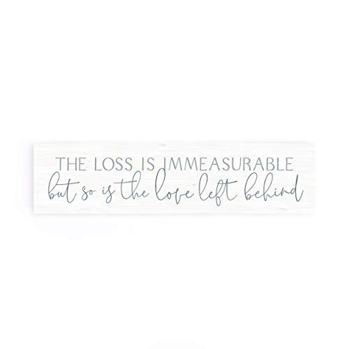 P_ Graham Dunn Loss is Immeasurable Love White 6 x 1_5 Pine Wood Tabletop Sign Plaque