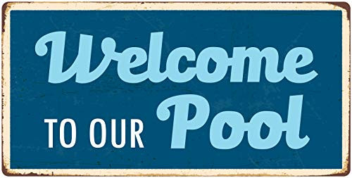 StickerPirate 1085HS Welcome to Our Pool 5x10 Aluminum Hanging Novelty Sign