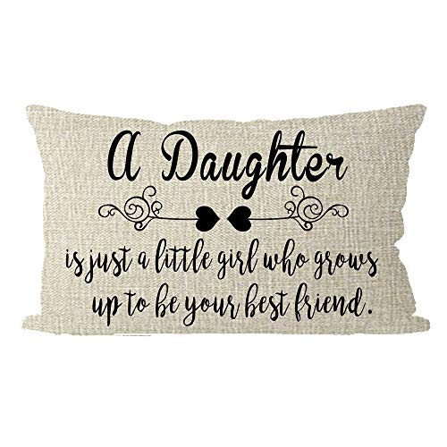 ITFRO Nice Mothers Day Daughters Gift with Funny Words A Daughter is Just A Little Girl Lumbar Burlap Throw Pillow Case Cushion Cover Couch Sofa Living Room Decorative Rectangle 12x20 Inches