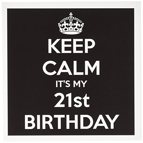 3dRose Greeting Cards Black 6 x 6 Inches Keep Calm Its My 21St Birthday gc-163842-2