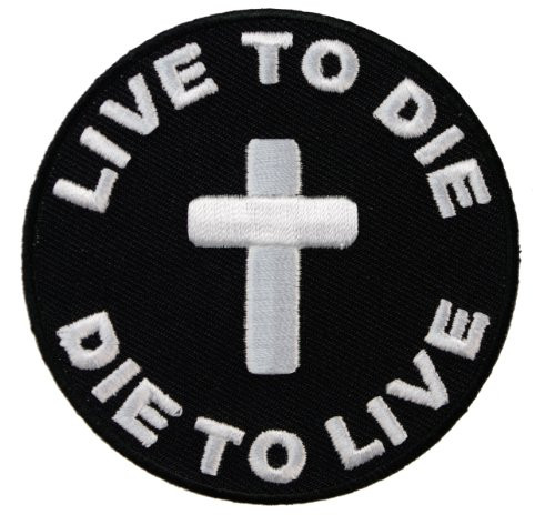 LIVE TO DIE TO LIVE Christian Biker Cross Iron or Sew on embroidered Patch D43