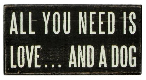 Primitives by Kathy Classic Box Sign, 5" x 2.50", All You Need is Love and A Dog