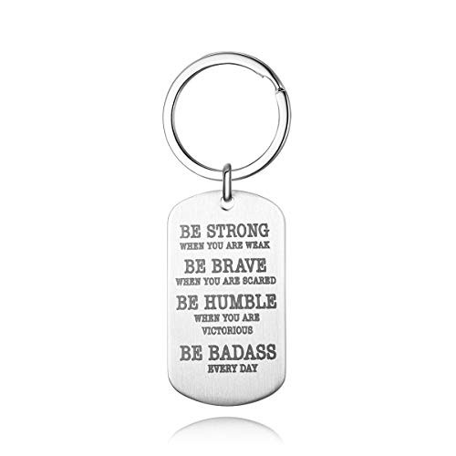 Be Strong When You are Weak Brave When You are Scared Stainless Steel Dog Tag Keychain Mens or Boys Dog Tag Keyring Be Strong When You are Weak Brave When You are Scared Stainless Steel Dog Tag Keychain Mens or Boys Dog Tag Keyring