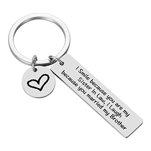Sister in Law Gifts Best Sister in Law Sister in Law Wedding Keychain - I Smile Because You are My Sister in Law I Laugh Because You Married my Brother Sister in Law Gifts Best Sister in Law Sister in Law Wedding Keychain - I Smile Because You are My Sister in Law I Laugh Because You Married my Brother