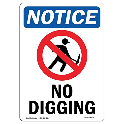 OSHA Notice Sign - No Digging  Choose from Aluminum Rigid Plastic or Vinyl Label Decal  Protect Your Business Construction Site Warehouse   Shop Area   Made in The USA