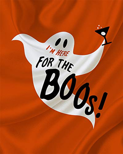 Im Here For the Boos Wall Decor Art Print on an orange cloth textured background - 8x10 unframed Halloween-themed print - great gift for relatives and friends