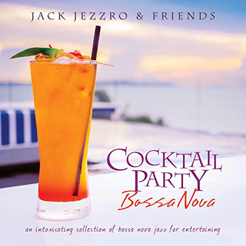 Cocktail Party Bossa Nova Cocktail Party Bossa Nova
