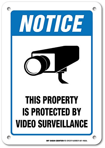 Notice This Property is Protected by Video Surveillance Sign - 7x10 - _040 Rust Free Heavy Duty Aluminum - Made in USA - UV Protected and Weatherproof - A81-466AL