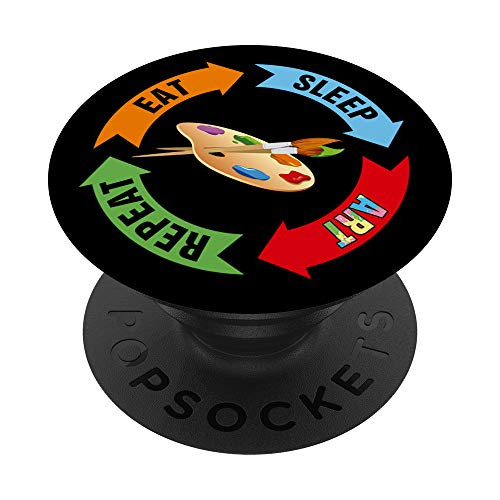 Eat Sleep Art Repeat Funny Artist Palette Shirt Artist Gifts PopSockets Grip and Stand for Phones and Tablets