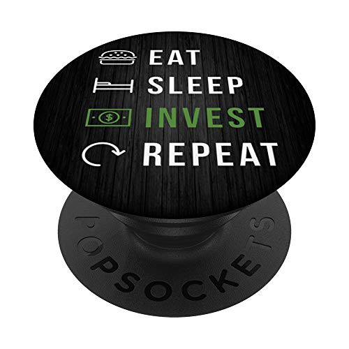 Eat Sleep Invest Repeat Motivational PopSockets Grip and Stand for Phones and Tablets Eat Sleep Invest Repeat Motivational PopSockets Grip and Stand for Phones and Tablets