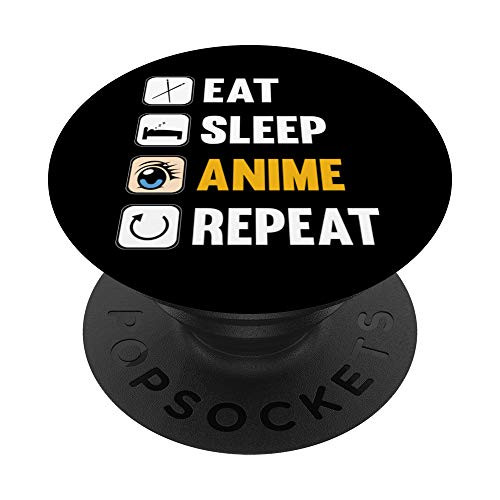 Eat Sleep Anime Repeat - Anime PopSockets PopGrip Swappable Grip for Phones Tablets Eat Sleep Anime Repeat - Anime PopSockets PopGrip Swappable Grip for Phones Tablets