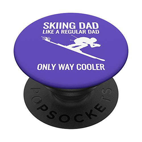 Skiing Dad Gift Like a Regular Dad Way Cooler PopSockets Grip and Stand for Phones and Tablets