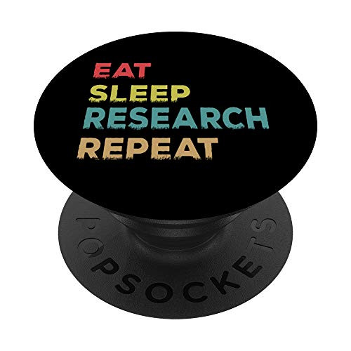 Retro Vintage Researcher Gift Eat Sleep Research Repeat PopSockets Grip and Stand for Phones and Tablets Retro Vintage Researcher Gift Eat Sleep Research Repeat PopSockets Grip and Stand for Phones and Tablets