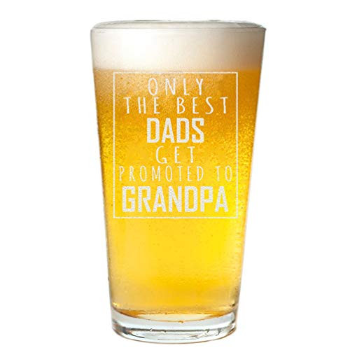Veracco Only The Best Dads Get Promoted To Grandpas Beer Glass Pint Funny Birthday Gift Fathers Day For Dad Grandpa Stepdad Clear Glass