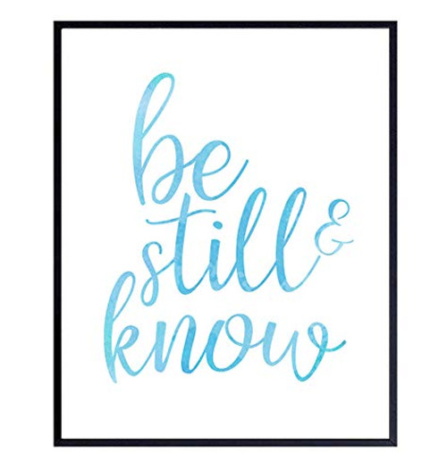Be Still   Know Wall Art Print - Unframed Watercolor Typography - Perfect Affordable Gift - Motivational Quote - Great For Office and Home Decor - Ready to Frame 8X10 Photo