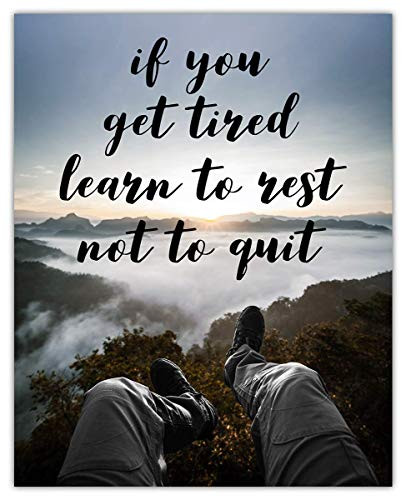 If You Get Tired Learn To Rest Not To Quit Typography Wall Art Print - 8x10 Unframed Picture For Home Office Dorm   Bedroom Decor - Great Motivational Gift Idea Under 15