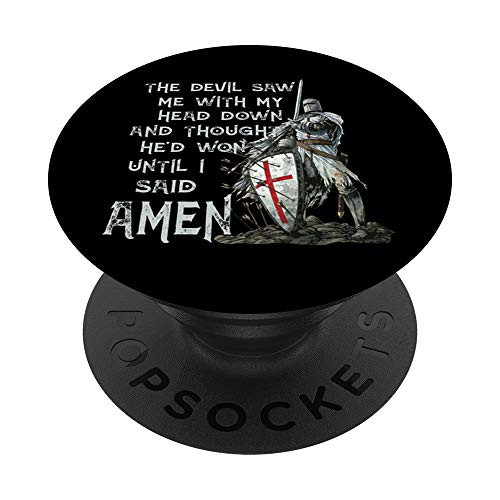 The Devil Saw Me With My Head Down Thought HeD Won Knights