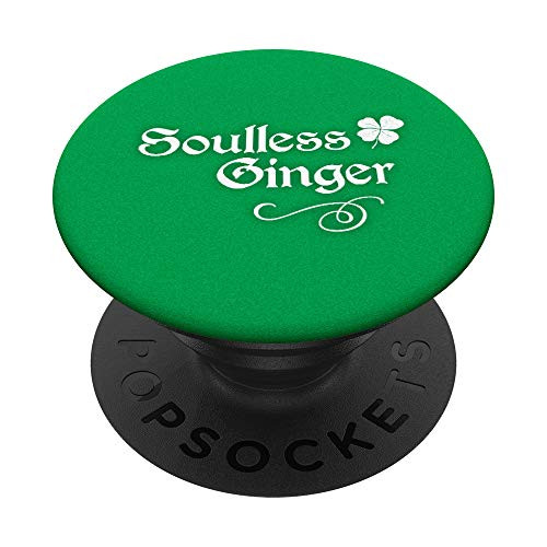Soulless Ginger Funny Redhead Goth St Patricks Day Gift Idea PopSockets Grip and Stand for Phones and Tablets