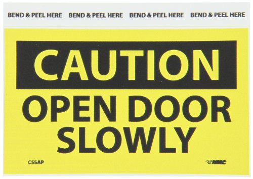 NMC C55AP OSHA Sign Legend CAUTION - OPEN DOOR SLOWLY 5 Length x 3 Height Pressure Sensitive Vinyl Black on Yellow Pack of 5 NMC C55AP OSHA Sign Legend CAUTION - OPEN DOOR SLOWLY 5 Length x 3 Height Pressure Sensitive Vinyl Black on Yellow Pack of 5